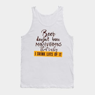 Beer doesnt have many vitamins Tank Top